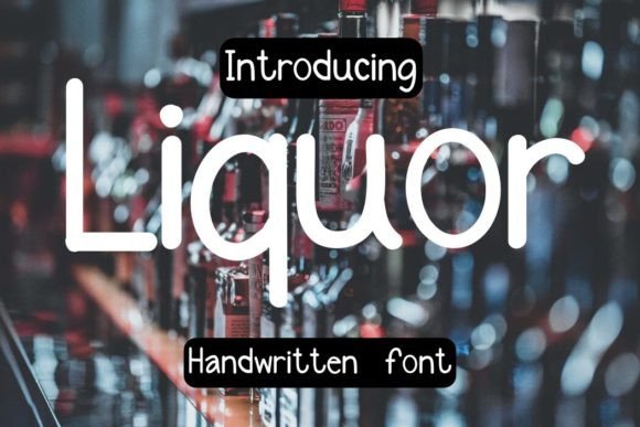 Liquor Handwritten Font Review: A Bold Script for Brand Identity