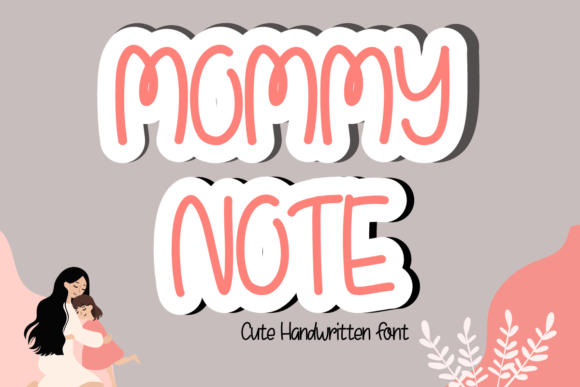 Mommy Note: The Handwritten Font for Scroll-Stopping Social Graphics