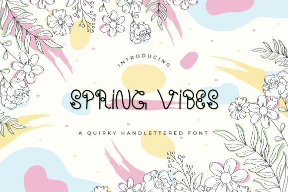 Spring Vibes Typeface Review: A Quirky Handlettered Font for Fresh Branding